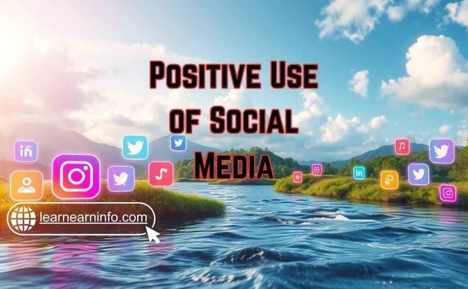 Positive Use of Social Media