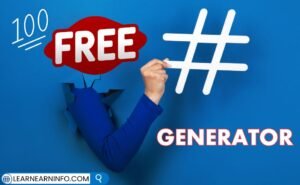 Free AI Hashtag Generator Tool by LearnEarnInfo for Instagram YouTube TikTok and Facebook