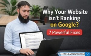 Why Your Website Isn’t Ranking on Google (7 Fixes)